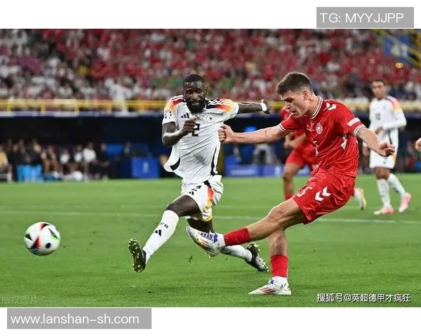 吕迪格的崛起与挑战：从德甲新星到国际赛场的全能后卫之路